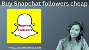 Buy Snapchat followers cheap