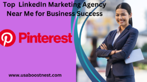 Best LinkedIn Marketing Agency Near Me for Business Success