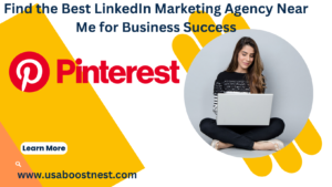 Find the Best LinkedIn Marketing Agency Near Me for Business Success (1)